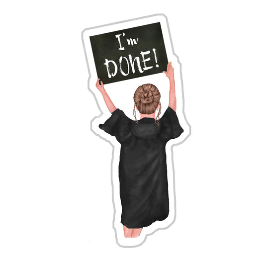Personalized I'm Done Graduation Girl – Die-Cut Magnets